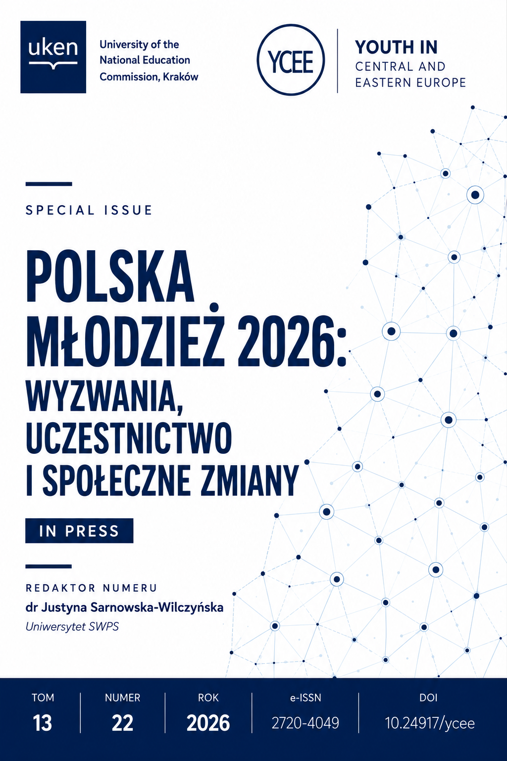 					Pokaż  Tom 13 Nr 22 (2026): Polska młodzież 2026: wyzwania, uczestnictwo i społeczne zmiany
				